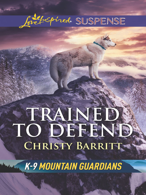 Title details for Trained to Defend by Christy Barritt - Available